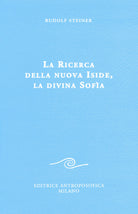 La ricerca della nuova Iside, la divina Sofia