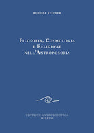 Filosofia, cosmologia e religione nell'antroposofia