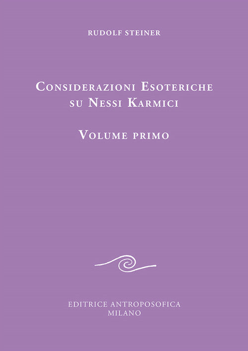 Considerazioni esoteriche su nessi karmici. Vol. 1