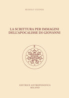 La scrittura per immagini dell'Apocalisse di Giovanni. dodici conferenze