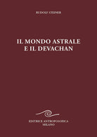 Il mondo astrale e il devachan