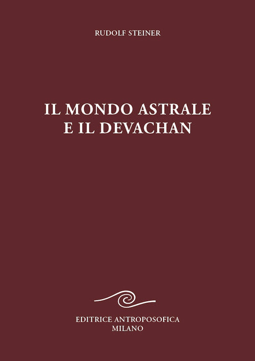 Il mondo astrale e il devachan