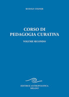 Corso di pedagogia curativa. Vol. 2