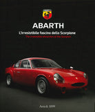 Abarth. Lirresistibile fascino dello scorpione. Ediz. italiana e inglese