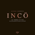 Inc. La terra viva. Ediz. italiana e inglese