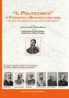 «Il Politecnico» di Francesco Brioschi (1866-1868). Vicende, collaboratori, indici e lettere inedite