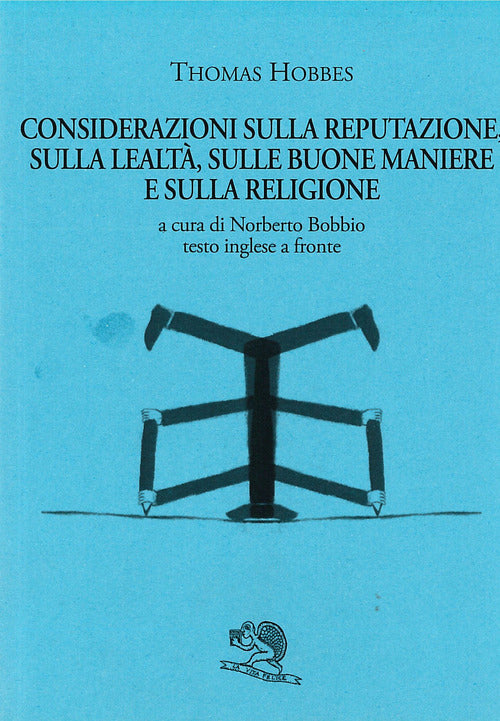 Considerazioni sulla reputazione, sulla lealt, sulle buone maniere e sulla religione