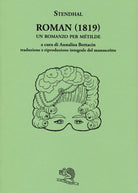 Roman (1819). Un romanzo per Mtilde. Testo francese a fronte