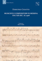 Musicisti e compositori in Messina dal XIX sec. al 1908