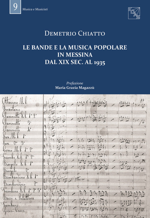 Le bande e la musica popolare in Messina dal XIX sec. al 1935