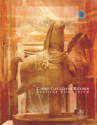 Carlo Gavazzeni Ricordi. Visioni fuggitive