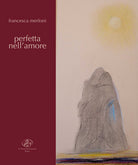 Perfetta nell'amore