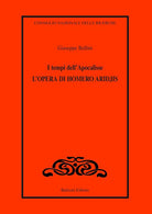 I tempi dell'apocalisse. L'opera di Homero Aridjis