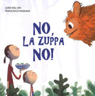 No, la zuppa no!
