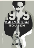 1979 rivoluzione in Iran. Dal crepuscolo dello sci all'alba della Repubblica Islamica