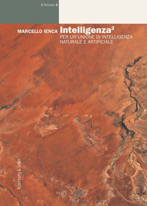 Intelligenza. Per un'unione di intelligenza naturale e artificiale