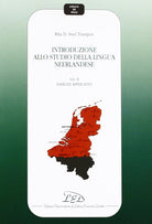 Introduzione allo studio della lingua neerlandese. Vol. 2: Esercizi applicativi