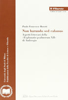 Non harundo sed calamus. Aspetti letterari della «Explanatio psalmorum XII» di Ambrogio