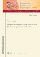Competenze strategiche a scuola e all’Università. Esiti d’indagini empiriche e interventi formativi