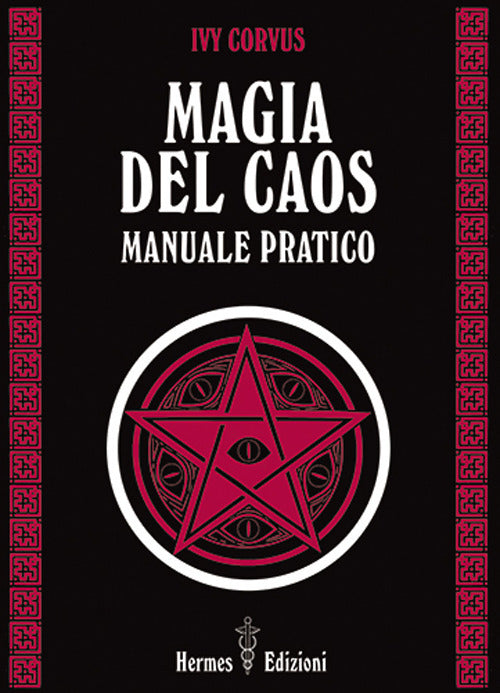 Magia del caos. Manuale pratico