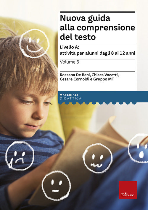 Nuova guida alla comprensione del testo. Vol. 3: Livello A: attività per alunni dagli 8 ai 12 anni