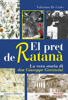 El pret de ratan. La vera storia di don Giuseppe Gervasini