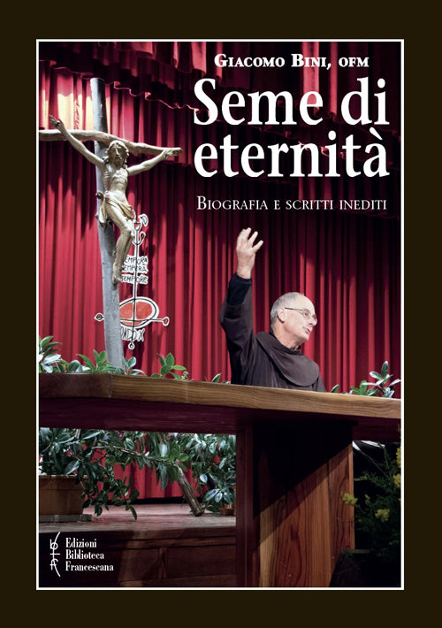 Seme di eternit. Biografia e scritti inediti