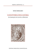 L'anatomia dell'anima. Da François de Sales a Fénelon