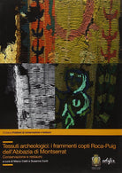 Tessuti archeologici. I frammenti copti Roca-Puig dell'Abbazia di Montserrat. Conservazione e restauro