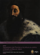 Sebastiano del Piombo e la pittura su pietra: il «Ritratto di Baccio Valori». Restauro e ricerche
