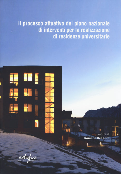 Il processo attuativo del piano nazionale di interventi per la realizzazione di residenze universitarie