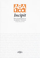 Incipit. Rete di esposizioni tra Accademia e territorio