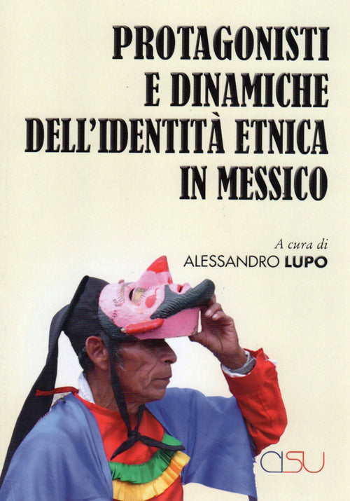 Protagonisti e dinaniche dell'identit etnica in Messico