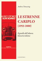 Le strenne Cariplo (1955-2000). Il gioiello dell'editoria bancaria italiana