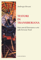 Testori in Transiberiana
