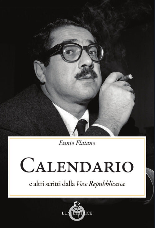 Calendario. E altri scritti dalla Voce Repubblicana