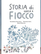 Storia di Goccia e Fiocco