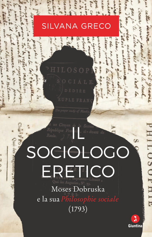 Il sociologo eretico. Moses Dobruska e la sua Philosophie sociale (1793)