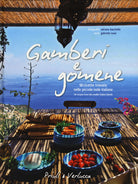 Gamberi e gomene. 90 ricette rubate alle piccole isole italiane. Ediz. italiana e inglese