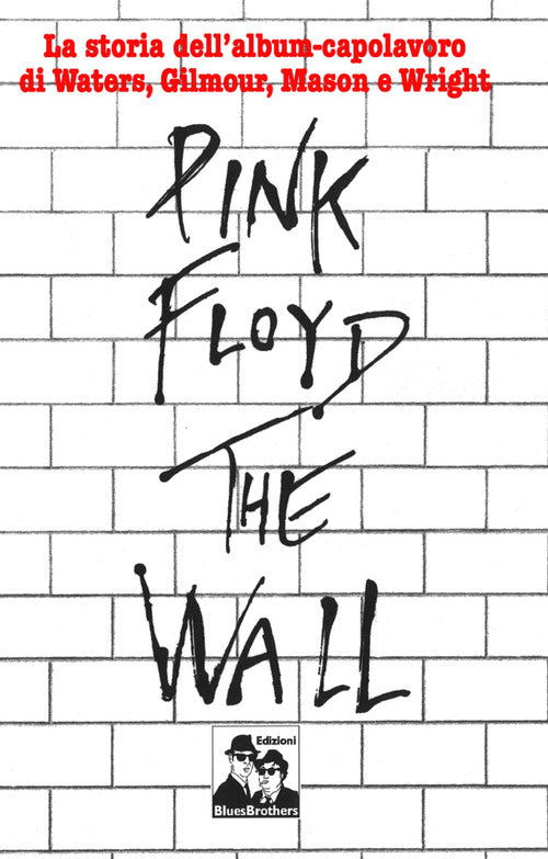 Pink Floyd. The Wall