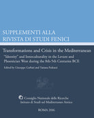 Transformations and crisis in the Mediterranean. «Identity» and interculturality in the Levant and Phoenician West during the 8th-5th Centuries BCE