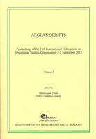 Aegean scripts. Proceedings of the 14th international colloquium on mycenaean studies (Copenhagen, 2-5 September 2015)