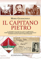 Il Capitano Pietro. Il contributo del Sud alla lotta di liberazione. Pietro Pandiani e la brigata giustizia e libert Montagna sui monti dell'alto Reno in Emilia-Romagna