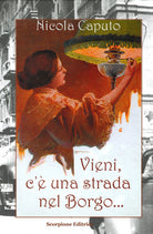 Vieni, c' una strada nel borgo...