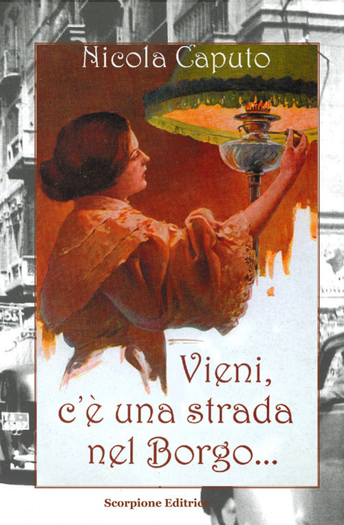 Vieni, c' una strada nel borgo...