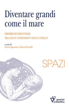 Diventare grandi come il mare