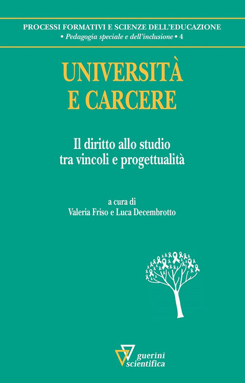 Universit e carcere. Il diritto allo studio tra vincoli e progettualit