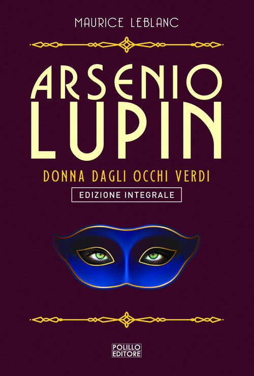 Arsenio Lupin. La signorina dagli occhi verdi. Vol. 13