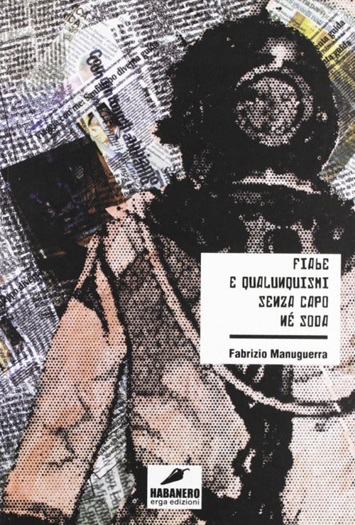 Fiabe e qualunquismi senza capo n soda