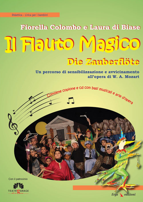 Il flauto magico. Die Zauberflöte. Un percorso di sensibilizzazione e avvicinamento all'opera